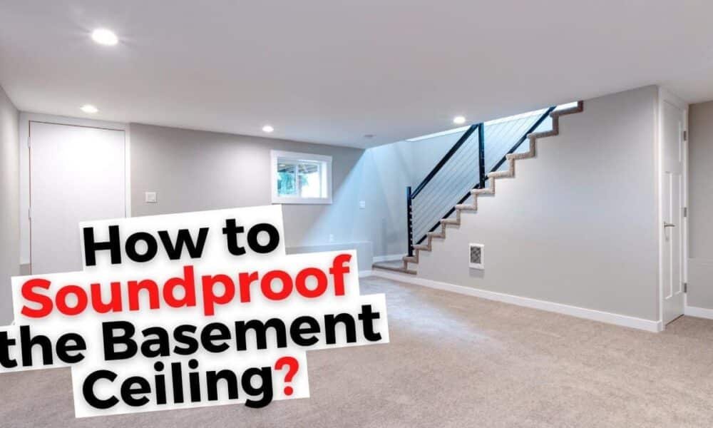 How to Soundproof the Basement Ceiling 1